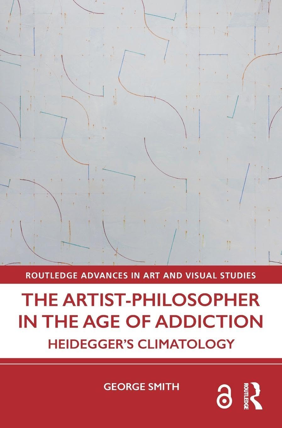 The Artist-Philosopher in the Age of Addiction Philosophy