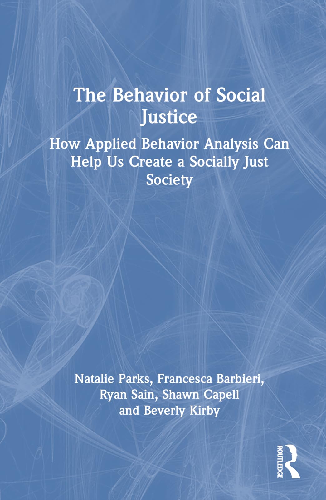 The Behavior of Social Justice Social Sciences