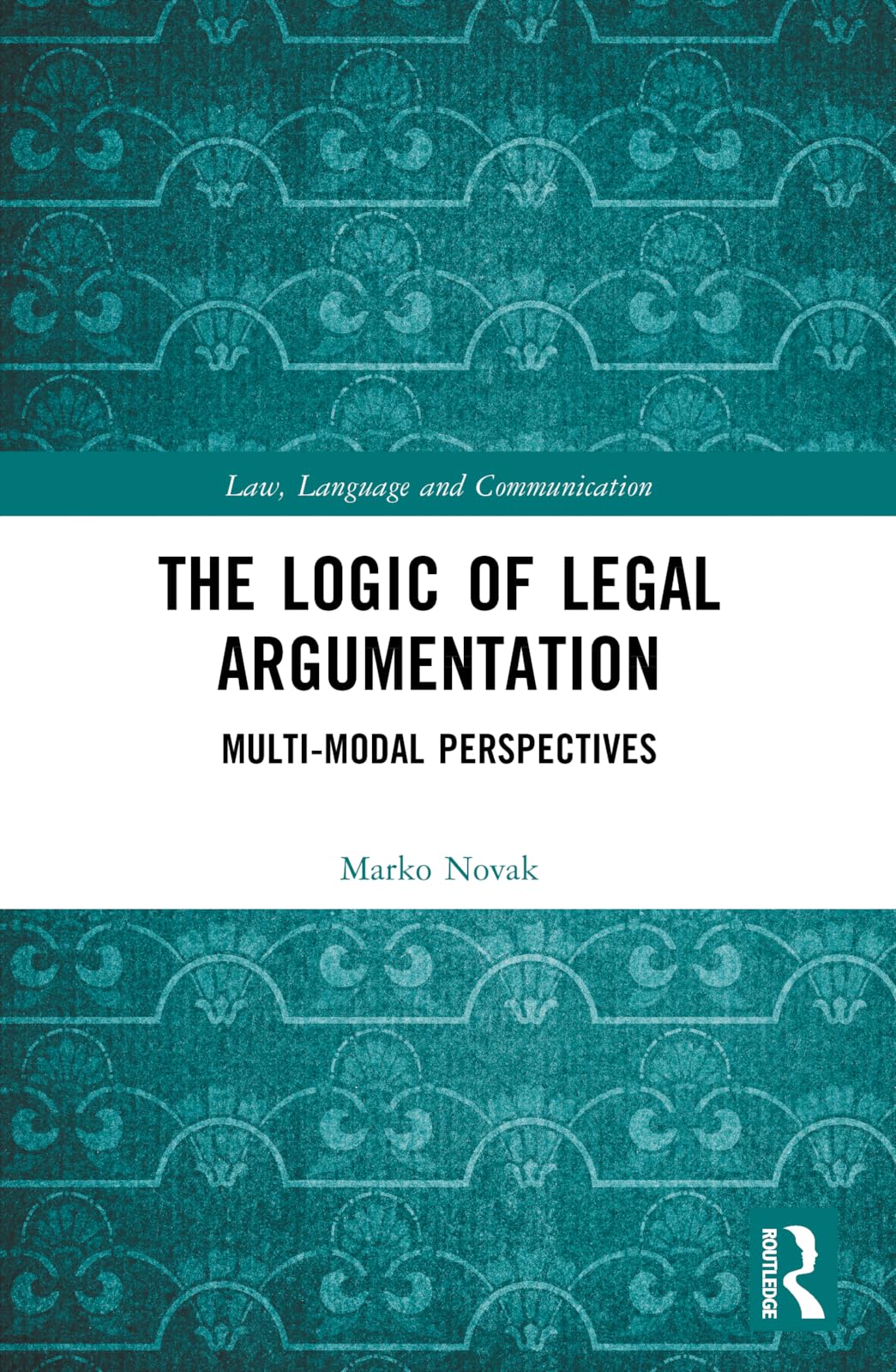 The Logic of Legal Argumentation Law