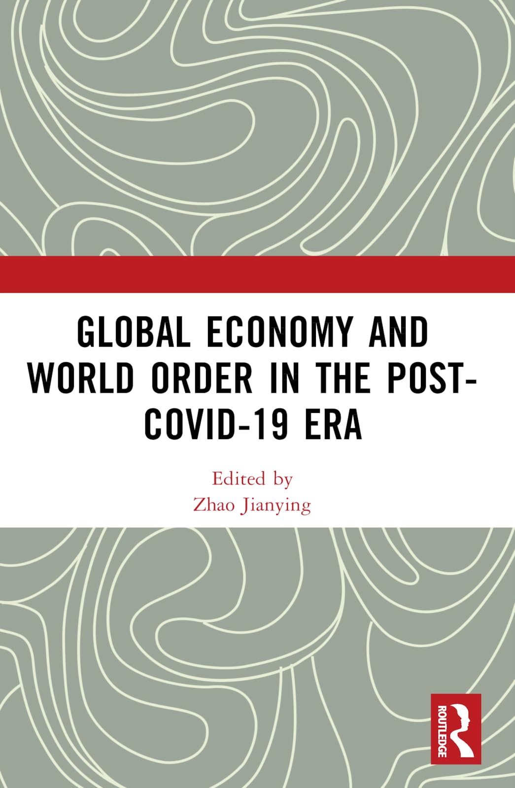 Global Economy and World Order in the Post-COVID-19 Era Law