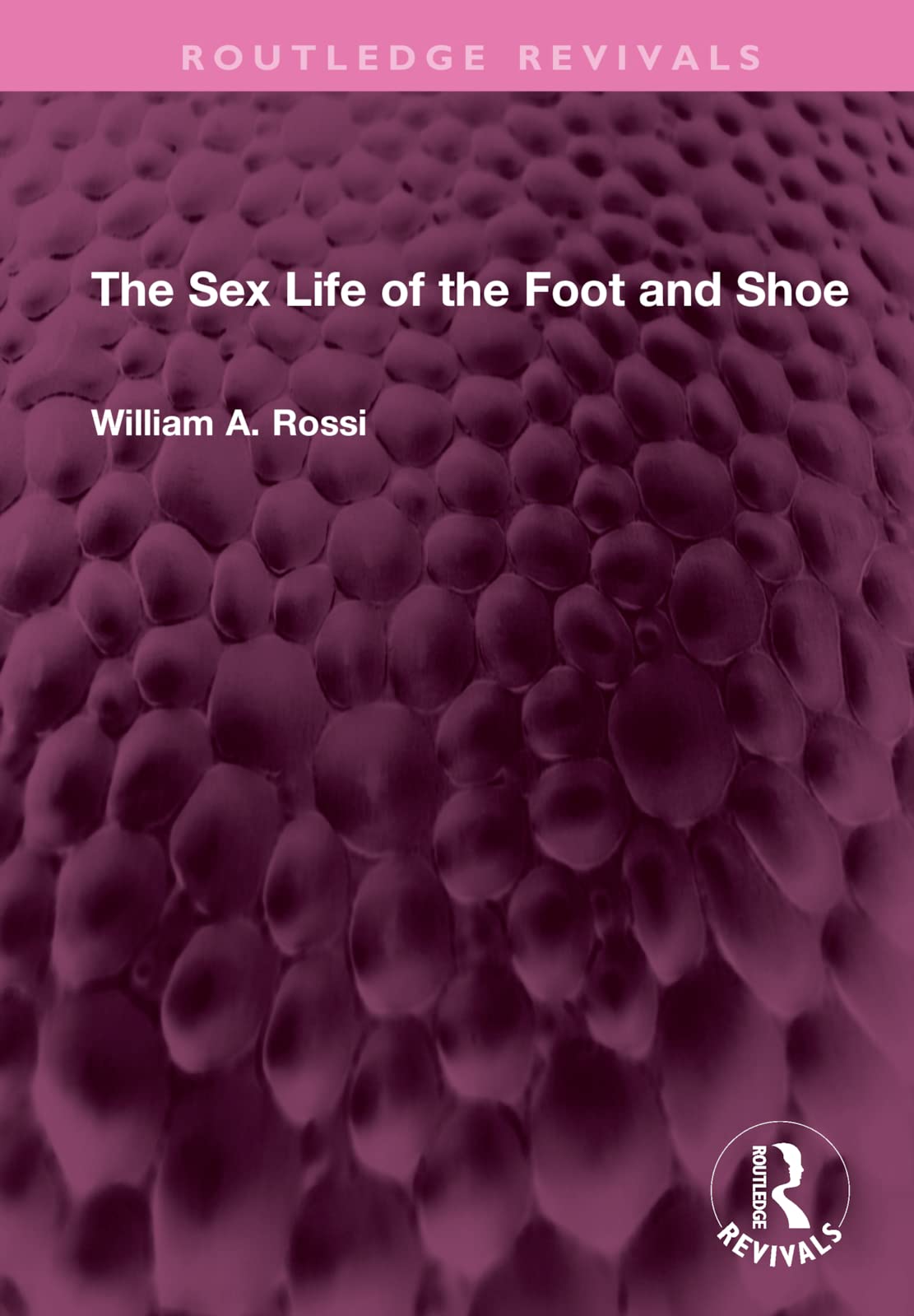 The Sex Life of the Foot and Shoe Books