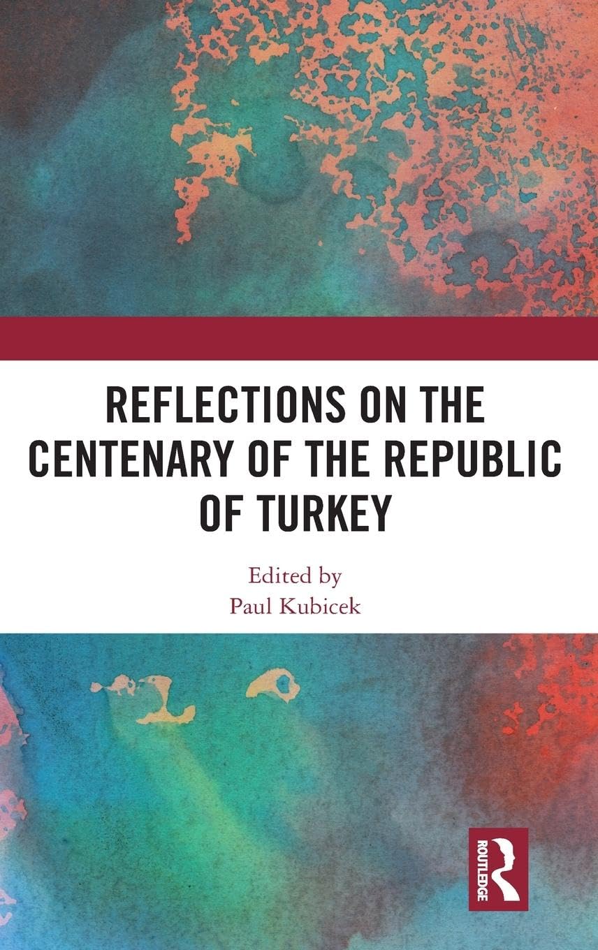 Reflections on the Centenary of the Republic of Turkey: Retrospectives and Projections Law