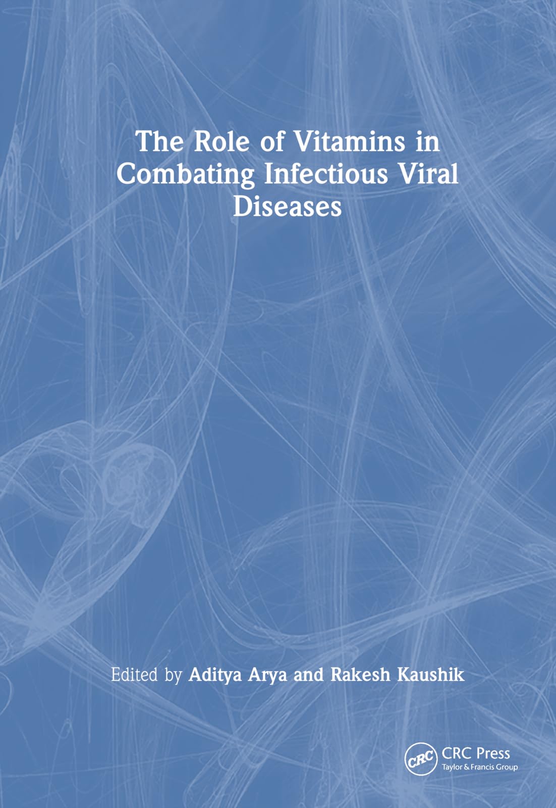 The Role of Vitamins in Combating Infectious Viral Diseases Medicine
