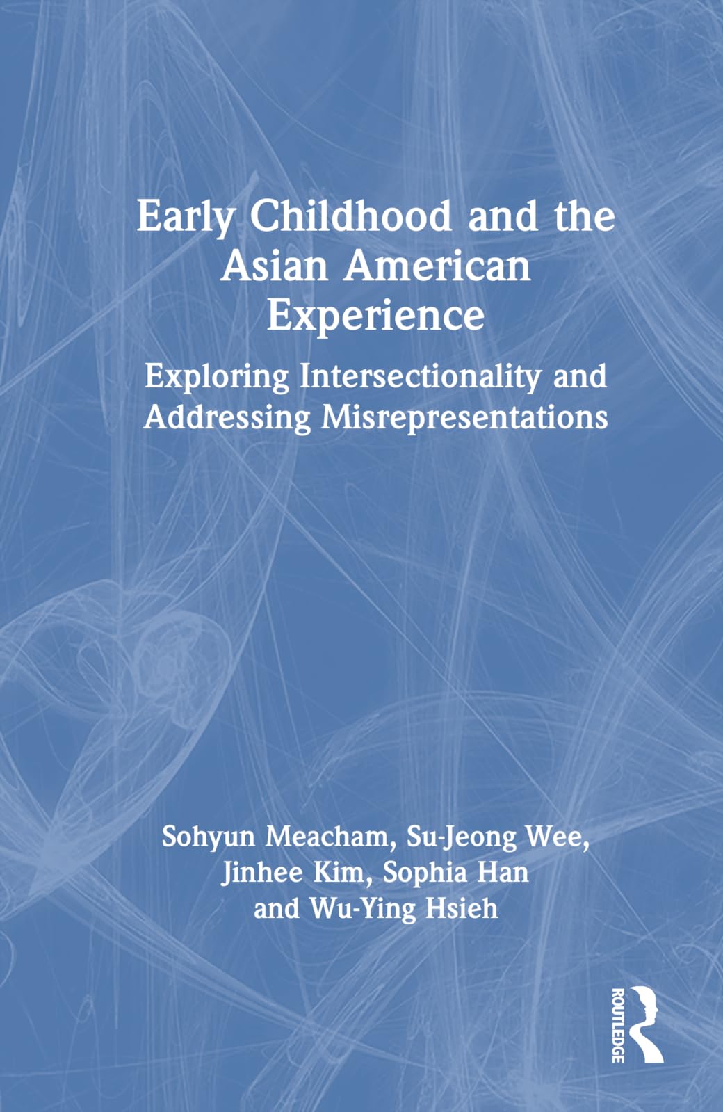 Early Childhood and the Asian American Experience Social Sciences