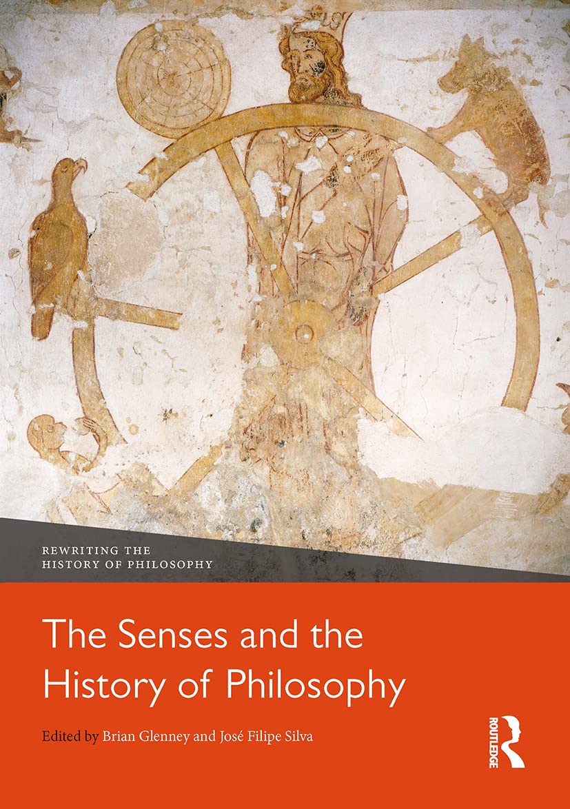 The Senses and the History of Philosophy Philosophy