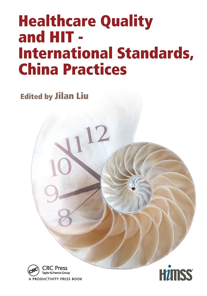 Healthcare Quality and HIT - International Standards, China Practices Medicine