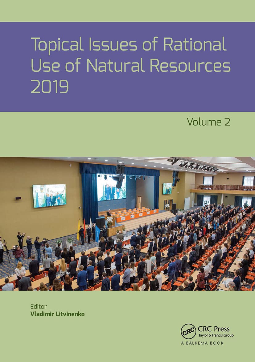 Topical Issues of Rational Use of Natural Resources, Volume 2 Business, Finance & Career