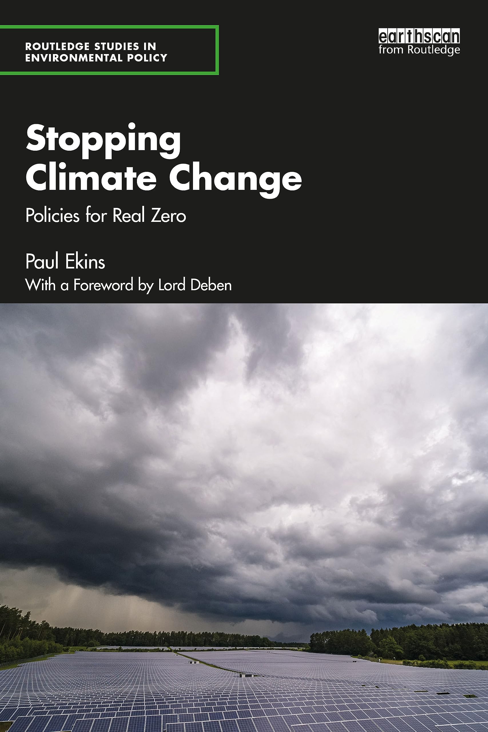 Stopping Climate Change: Policies for Real Zero (Routledge Studies in Environmental Policy) Business & Technology