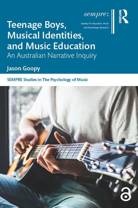 Teenage Boys, Musical Identities, and Music Education Social Sciences