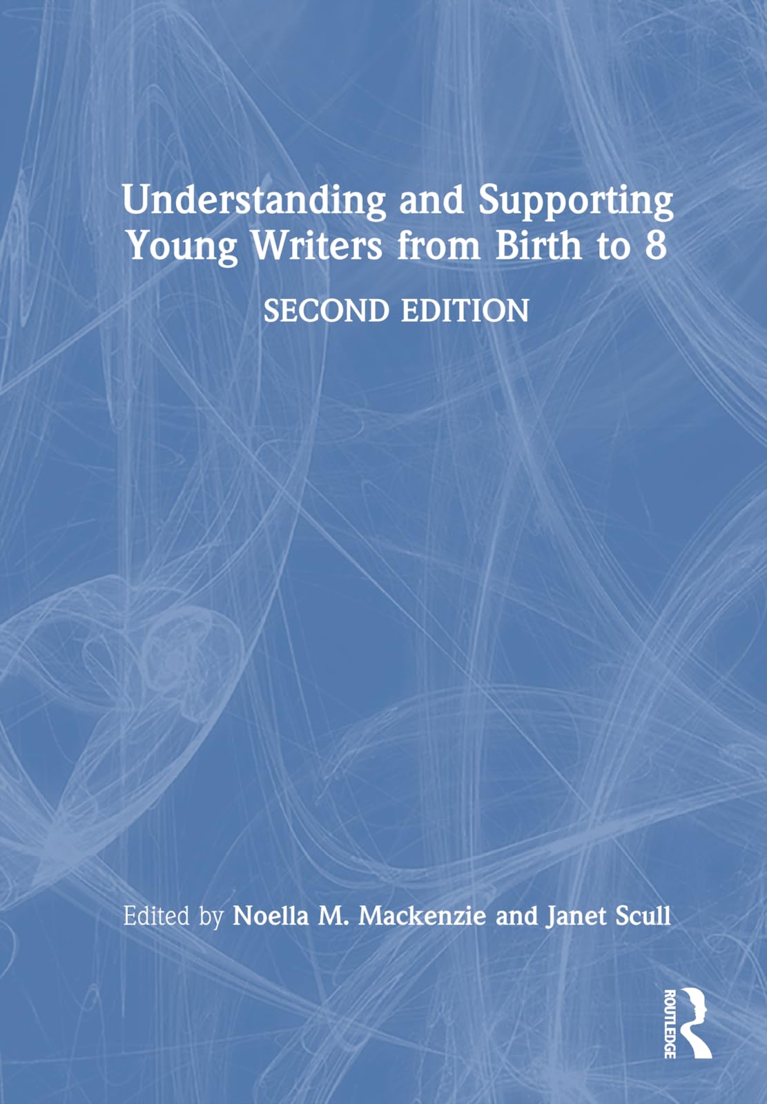 Product Image: Understanding and Supporting Young Writers from Birth to 8