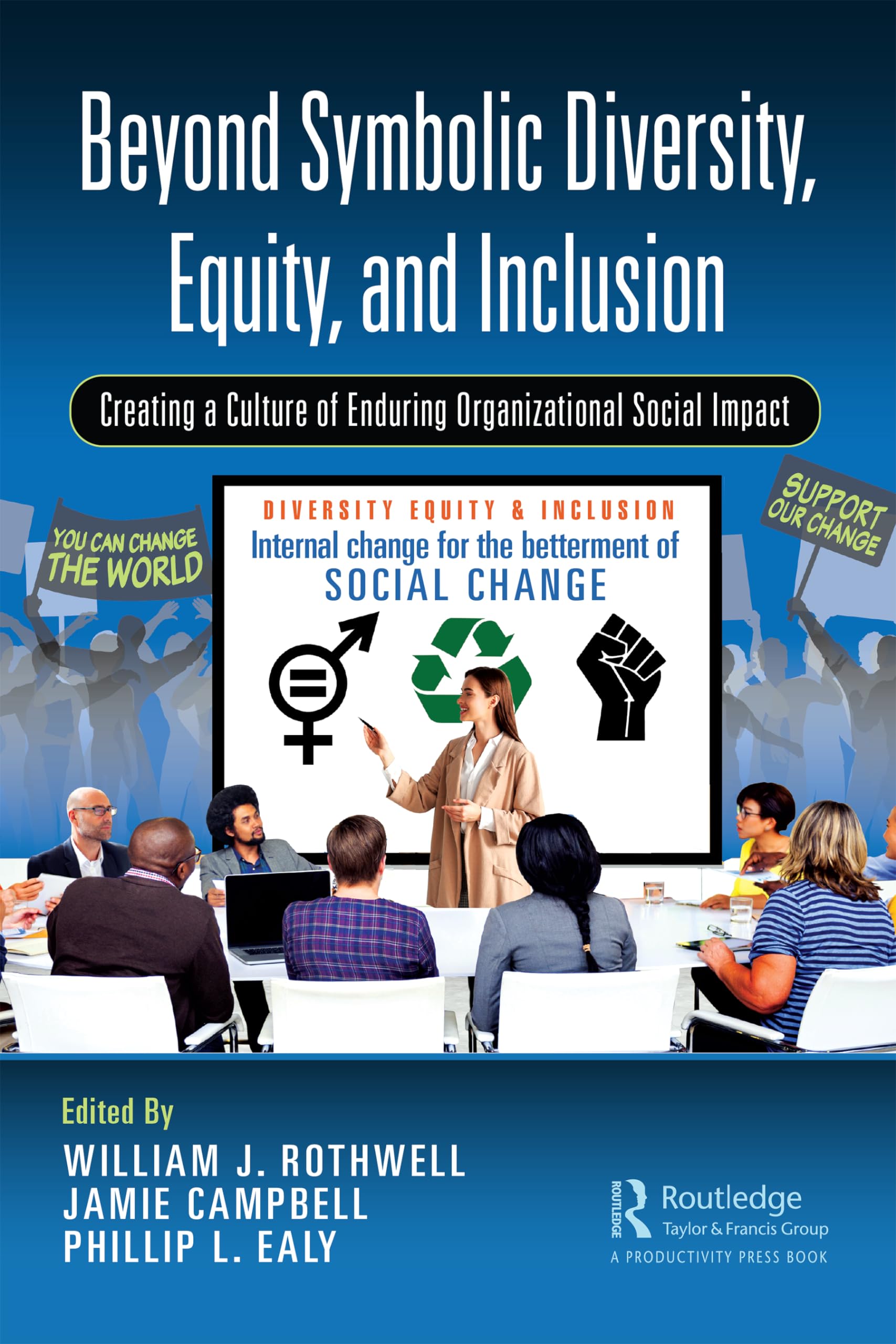 Beyond Symbolic Diversity, Equity, and Inclusion: Creating a Culture of Enduring Organizational Social Impact Law