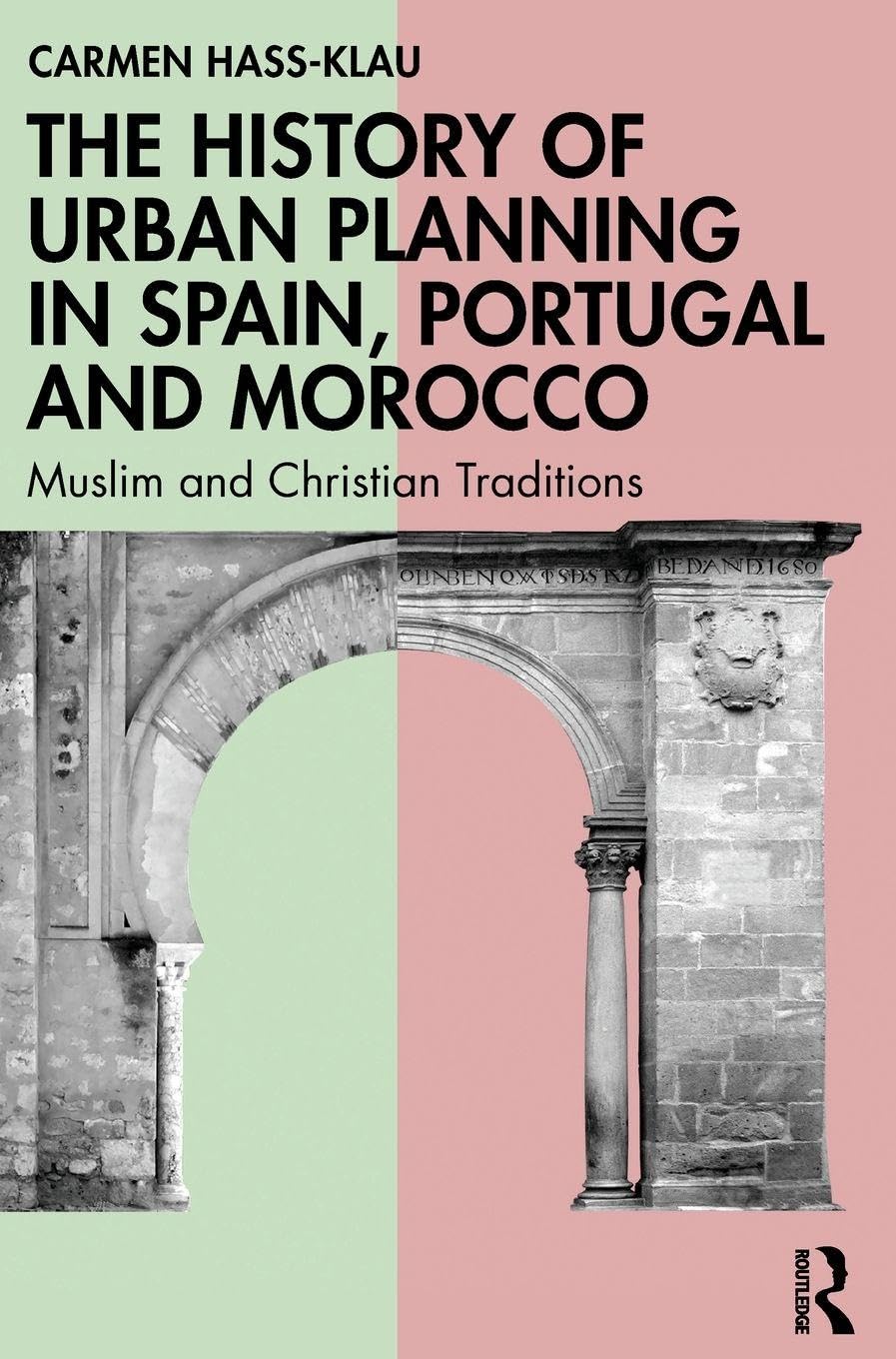 The History of Urban Planning in Spain, Portugal and Morocco Law
