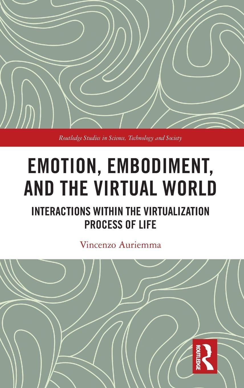 Emotion, Embodiment and the Virtual World Media & Communication