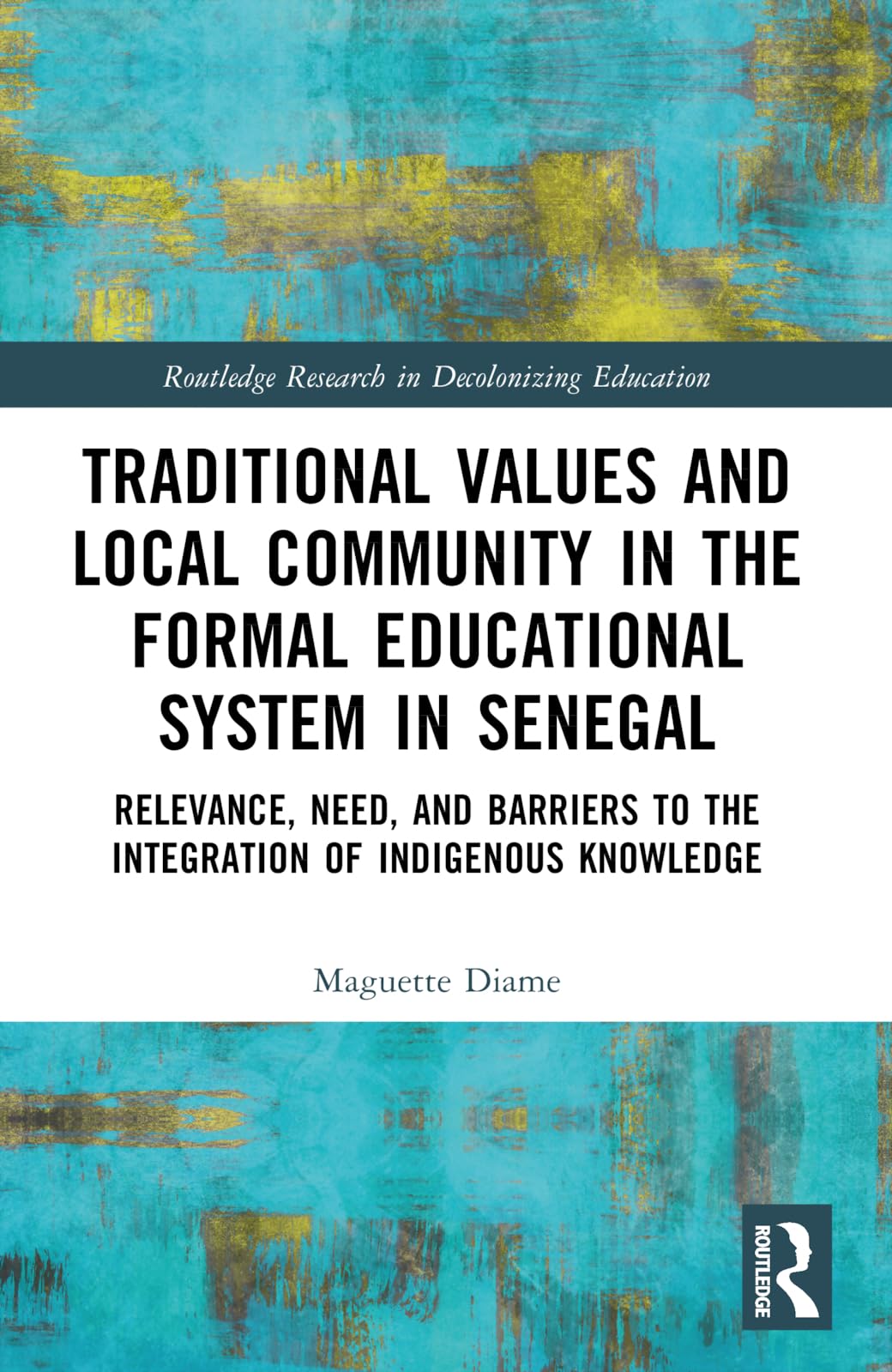 Traditional Values and Local Community in the Formal Educational System in Senegal Books