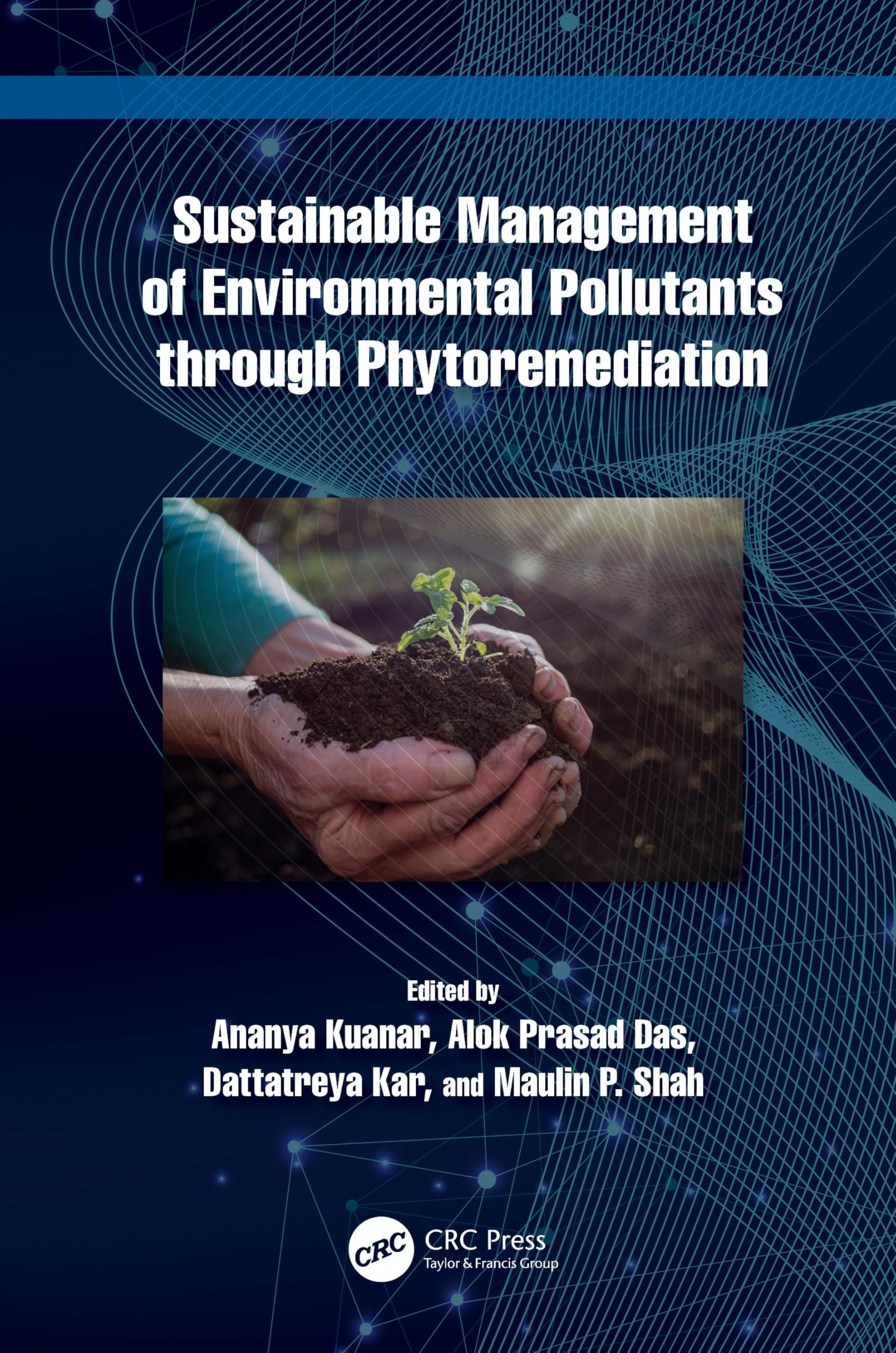 Sustainable Management of Environmental Pollutants through Phytoremediation Business, Finance & Career