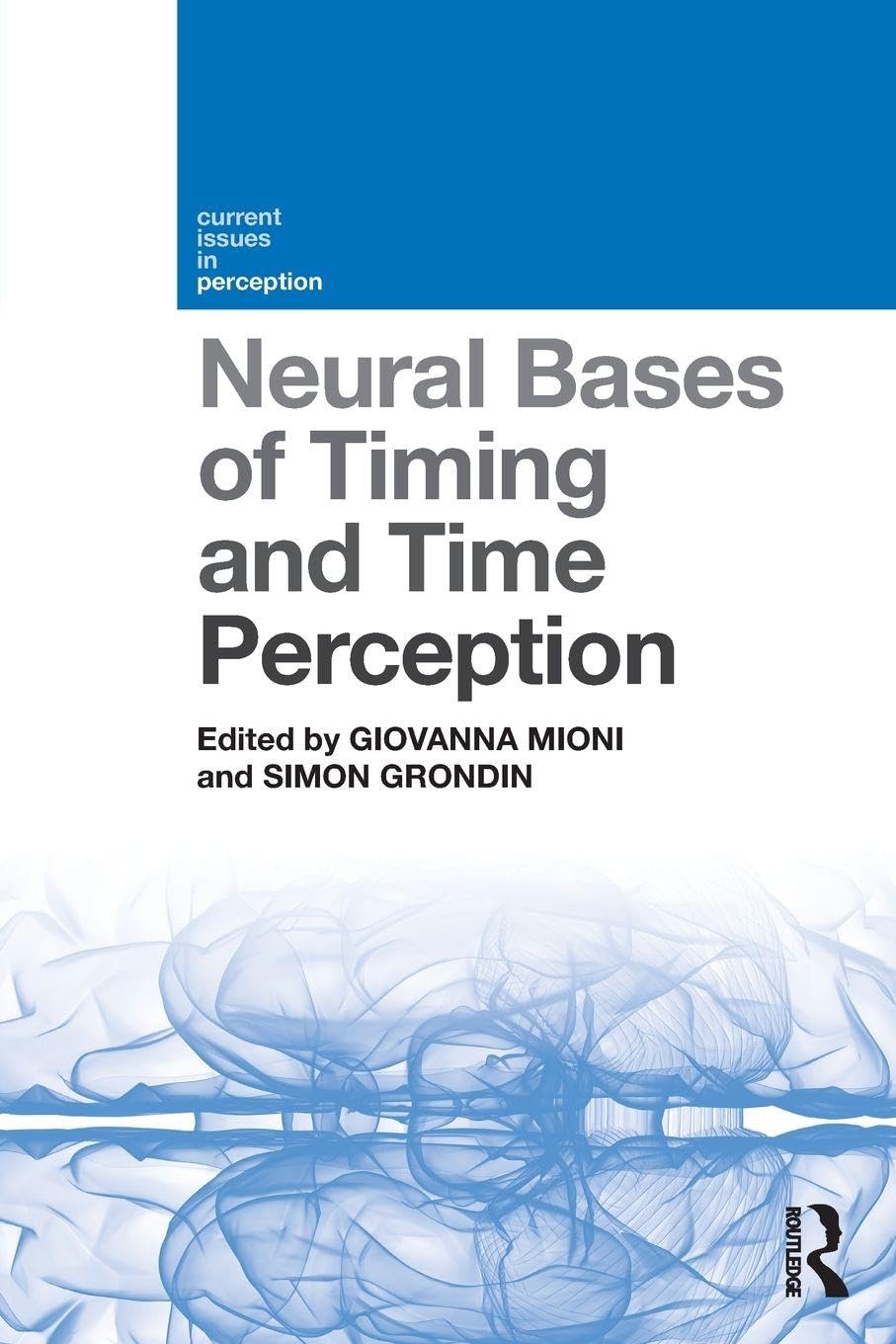 Neural Bases of Timing and Time Perception Medicine