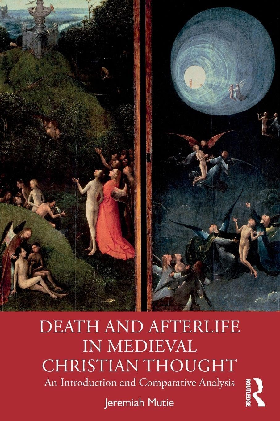 Death and Afterlife in Medieval Christian Thought Politics & History
