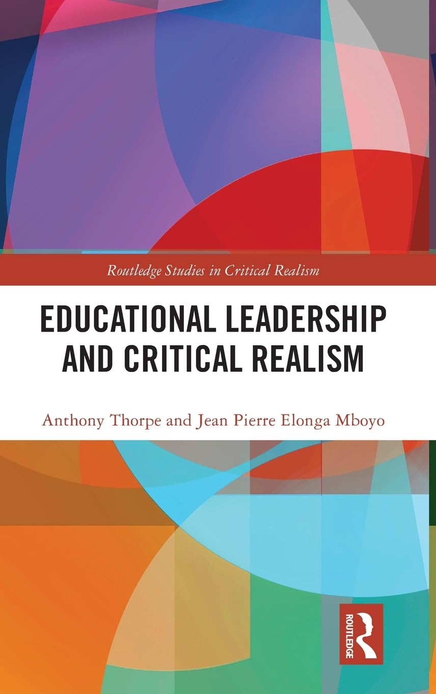 Educational Leadership and Critical Realism Social Sciences