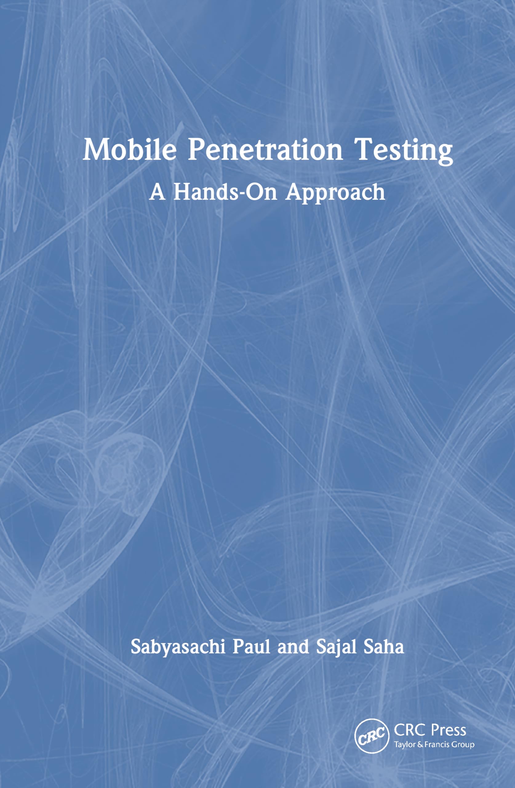 Mobile Penetration Testing Computer Science