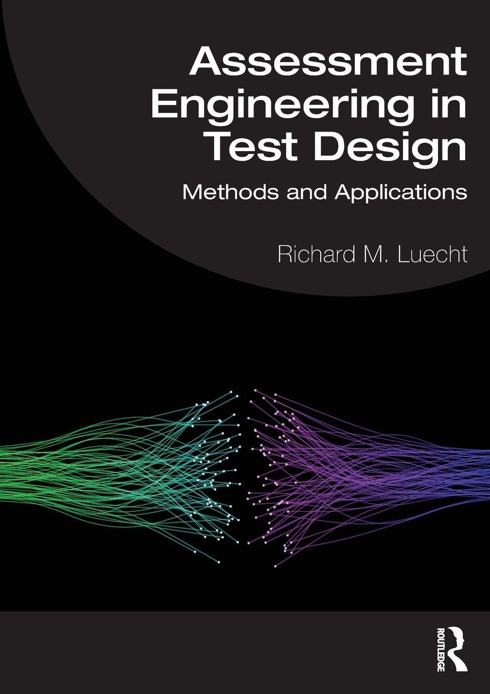 Assessment Engineering in Test Design Medicine