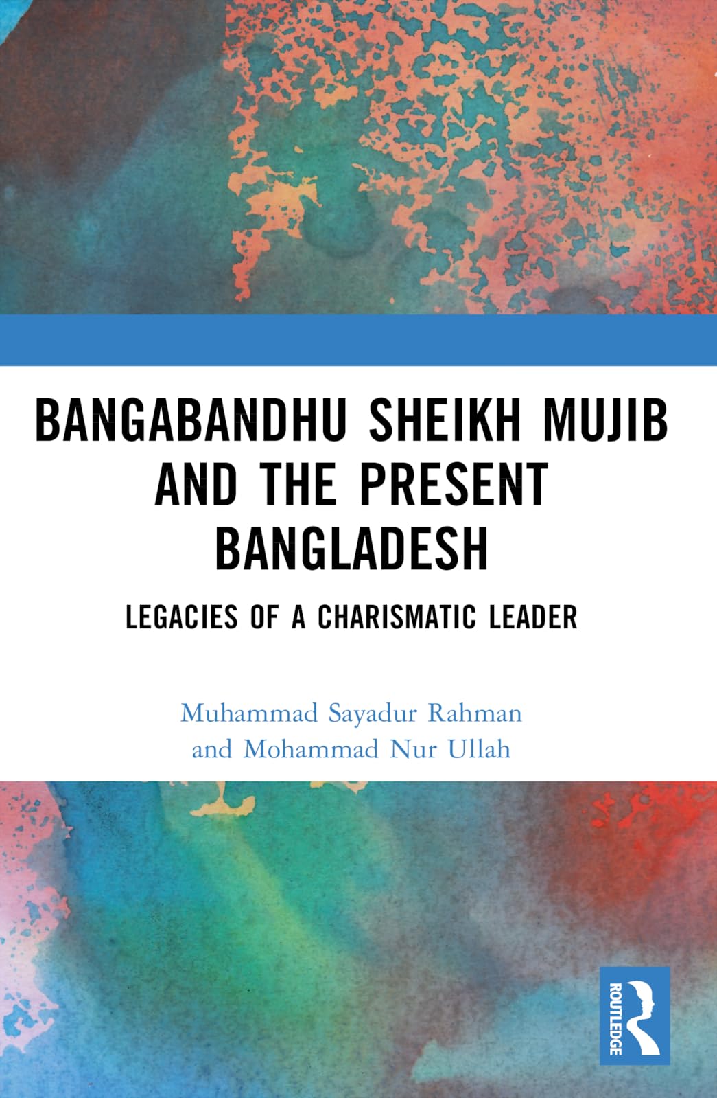 Bangabandhu Sheikh Mujib and the Present Bangladesh Law