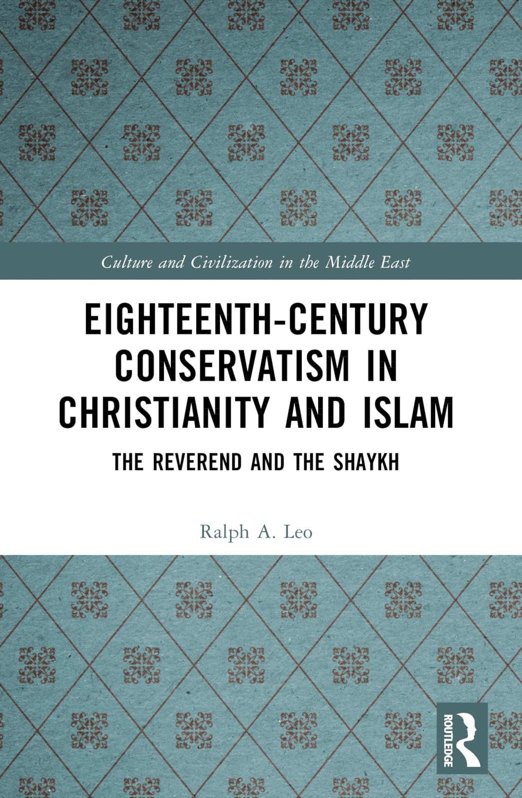 Eighteenth-Century Conservatism in Christianity and Islam Law