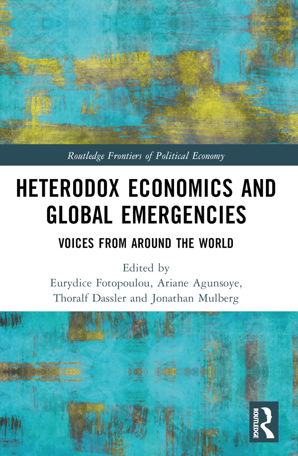 Heterodox Economics and Global Emergencies Business, Finance & Career
