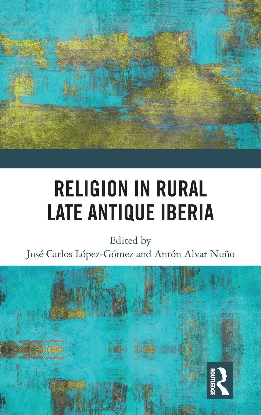 Religion in Rural Late-Antique Iberia Politics & History