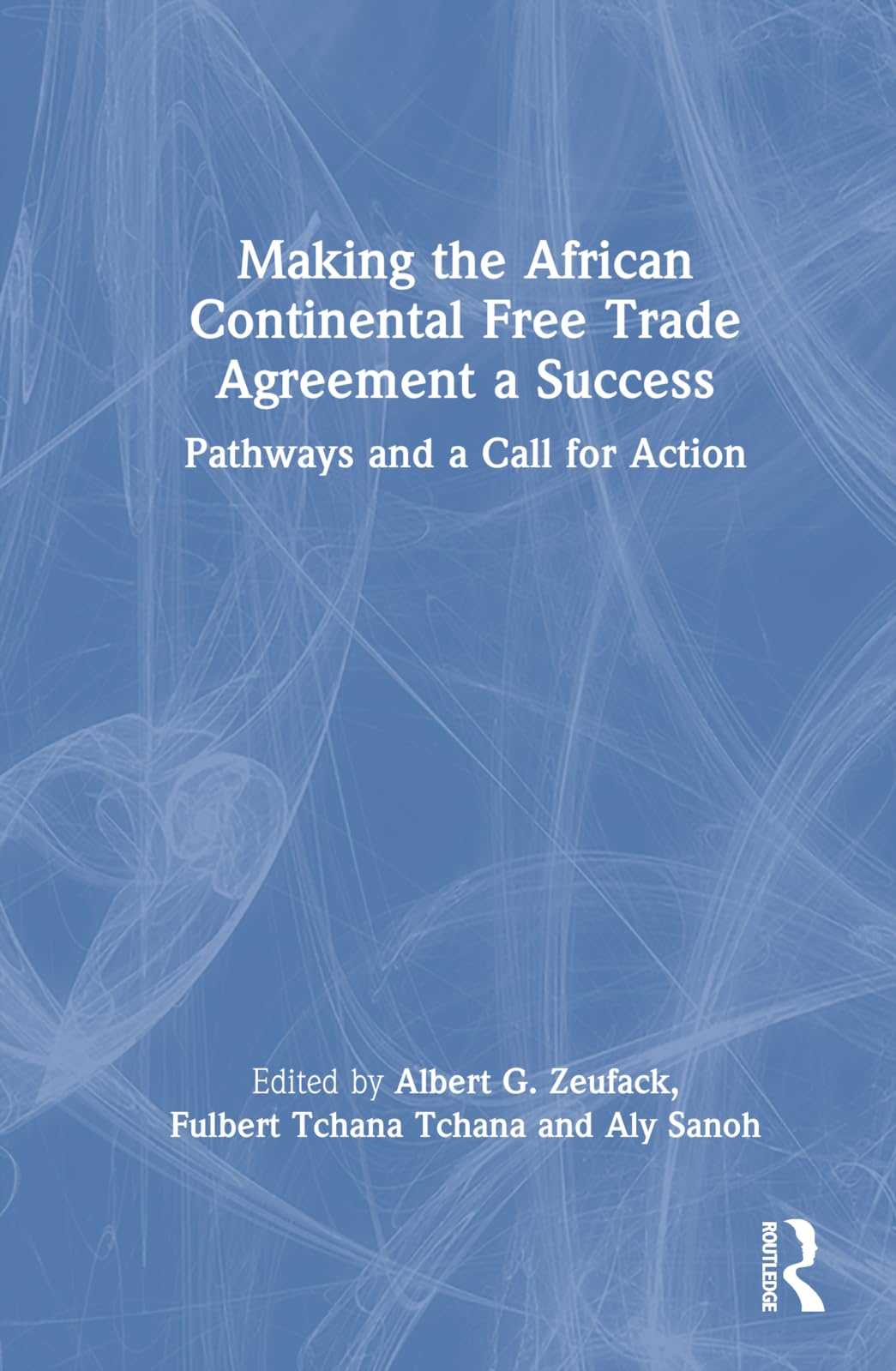 Making the African Continental Free Trade Agreement a Success Law