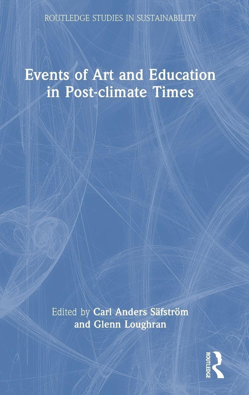 Events of Art and Education in Post-climate Times Social Sciences