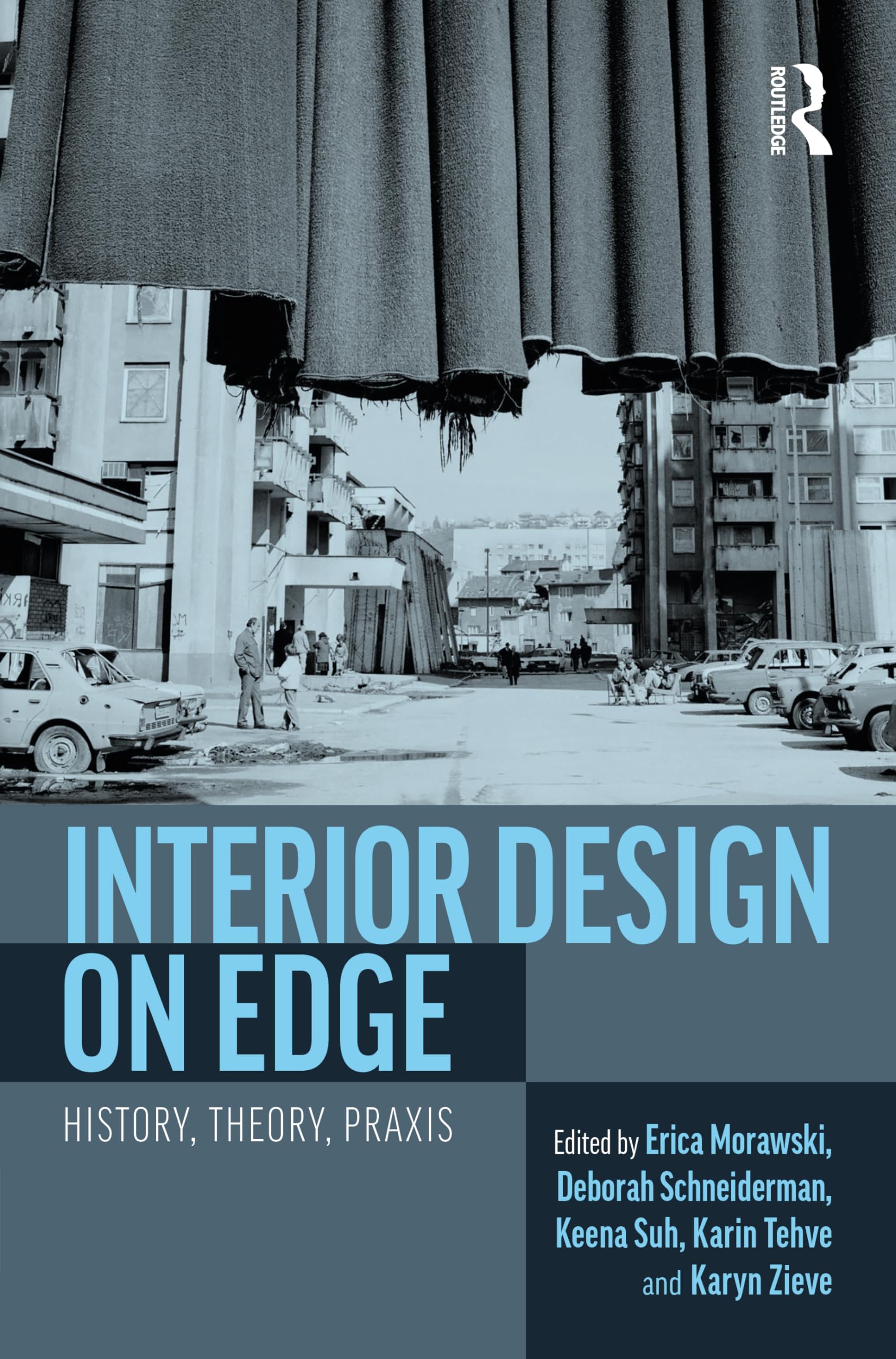 Product Image: Interior Design on Edge: History, Theory, Praxis