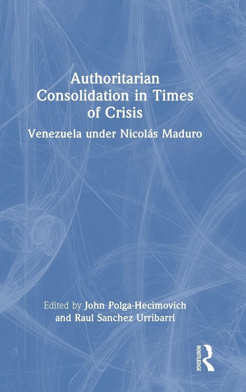 Authoritarian Consolidation in Times of Crisis Philosophy