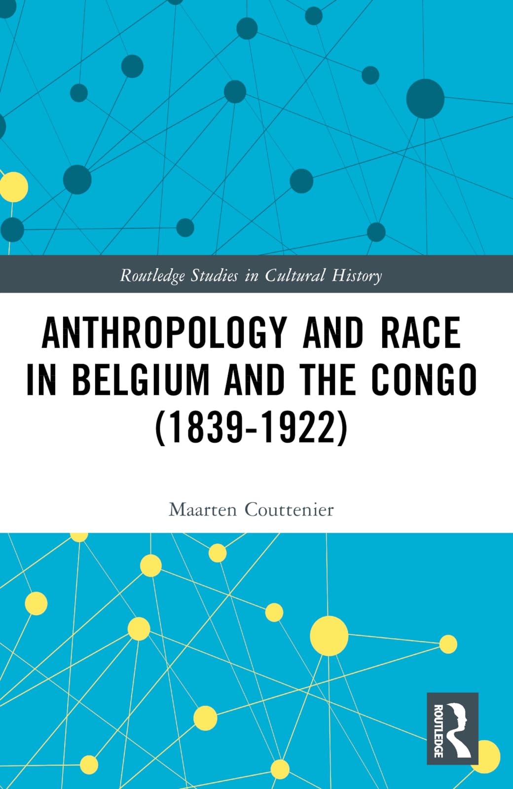 Anthropology and Race in Belgium and the Congo (1839-1922) Social Sciences