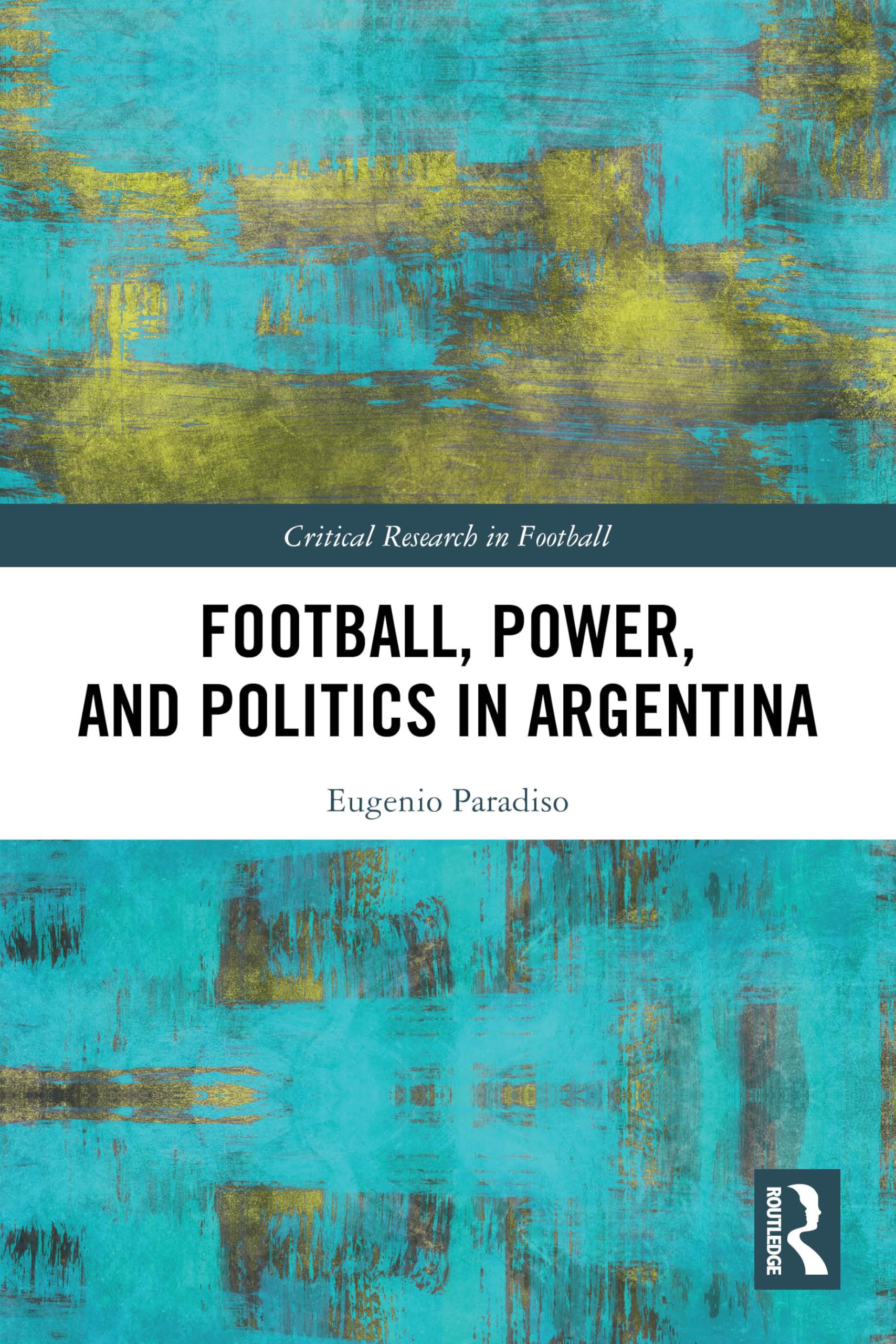 Football, Power, and Politics in Argentina Books