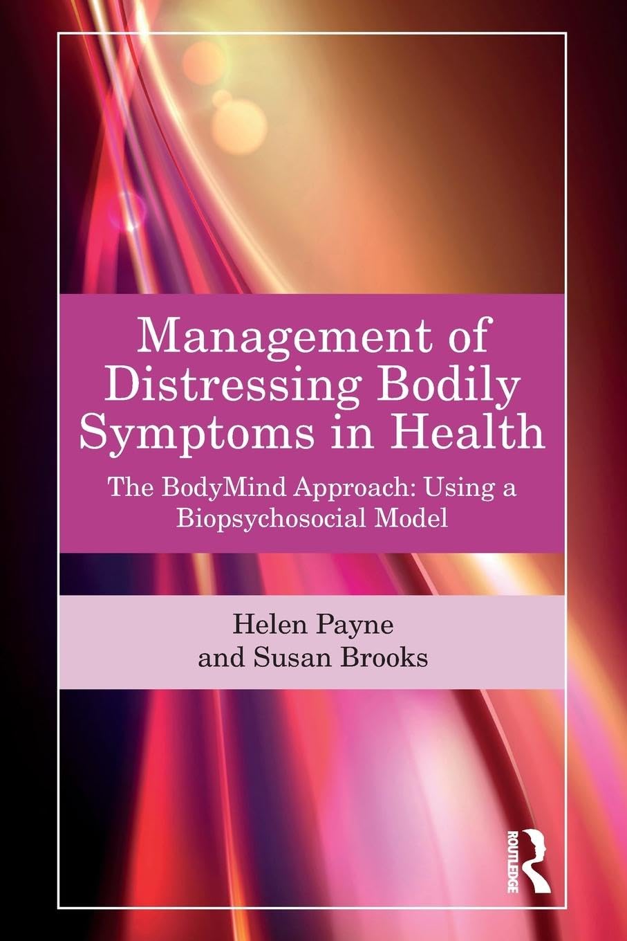 Management of Distressing Bodily Symptoms in Health Medicine