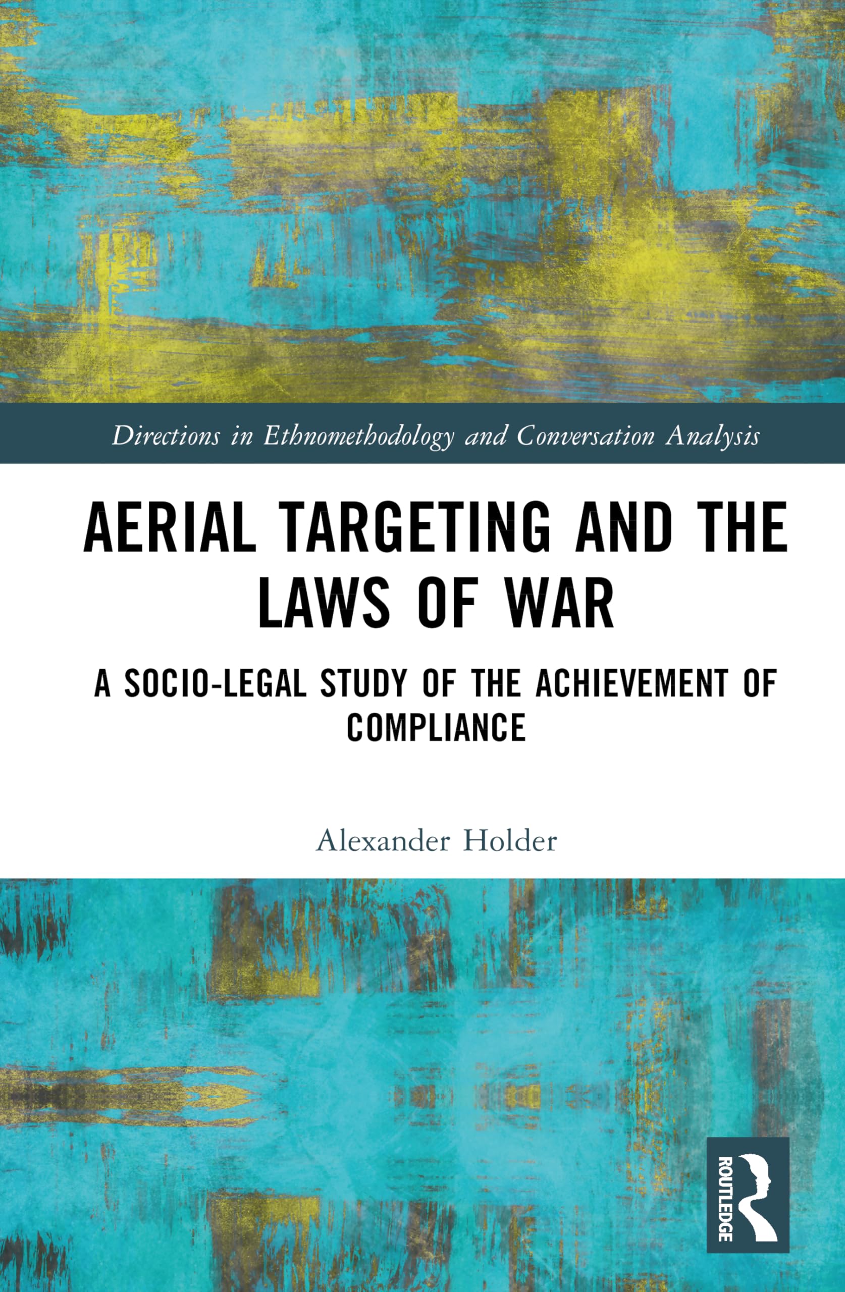 Aerial Targeting and the Laws of War Law
