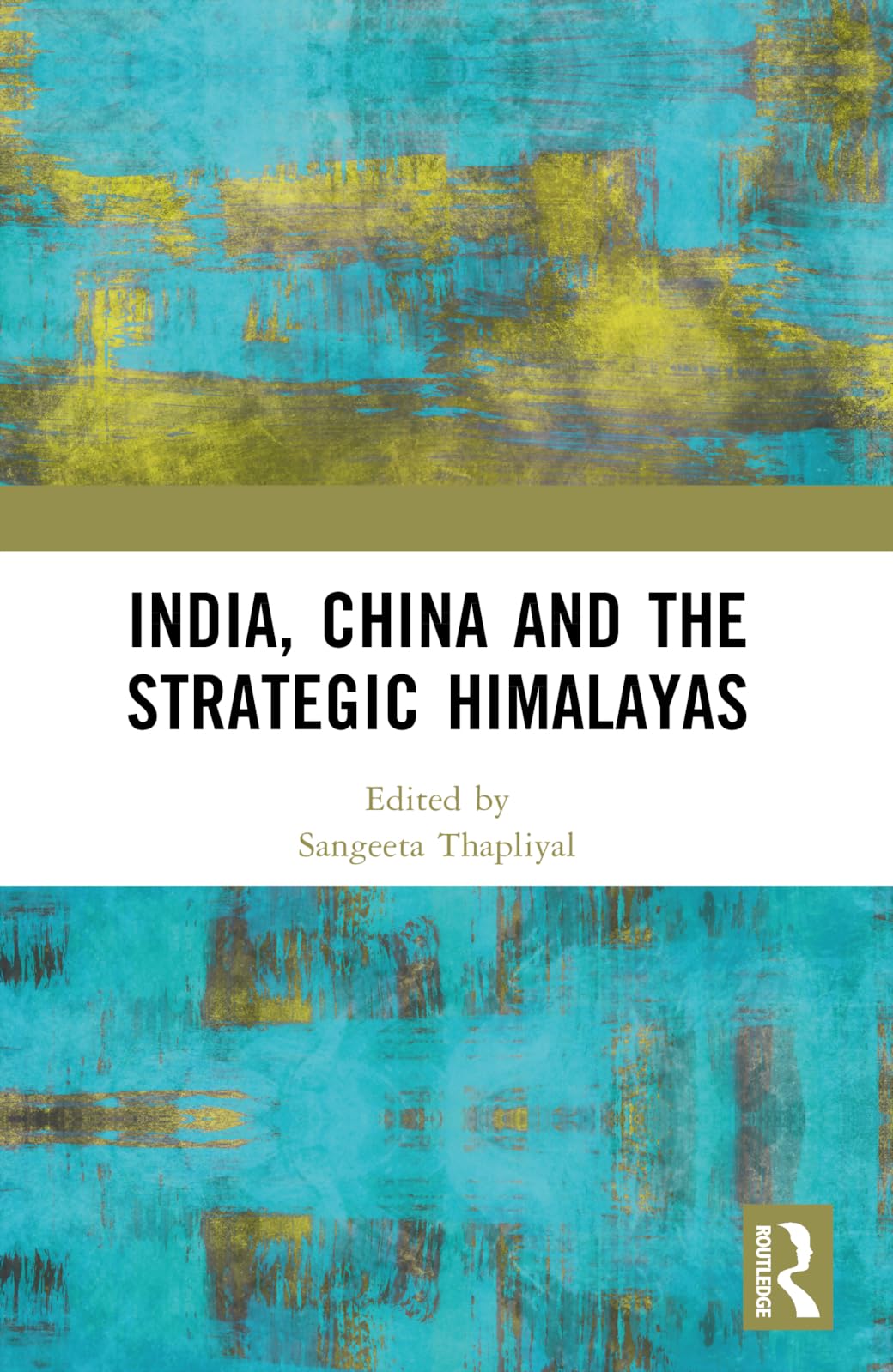 India, China and the Strategic Himalayas Law