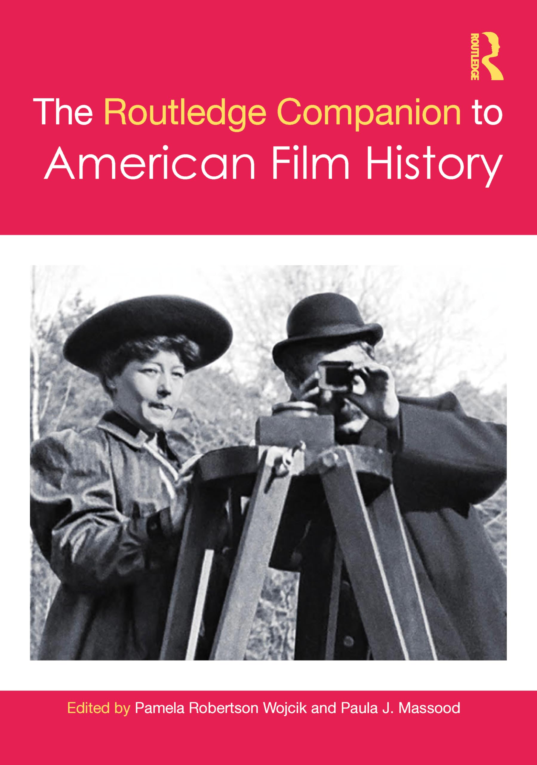 The Routledge Companion to American Film History Media & Communication