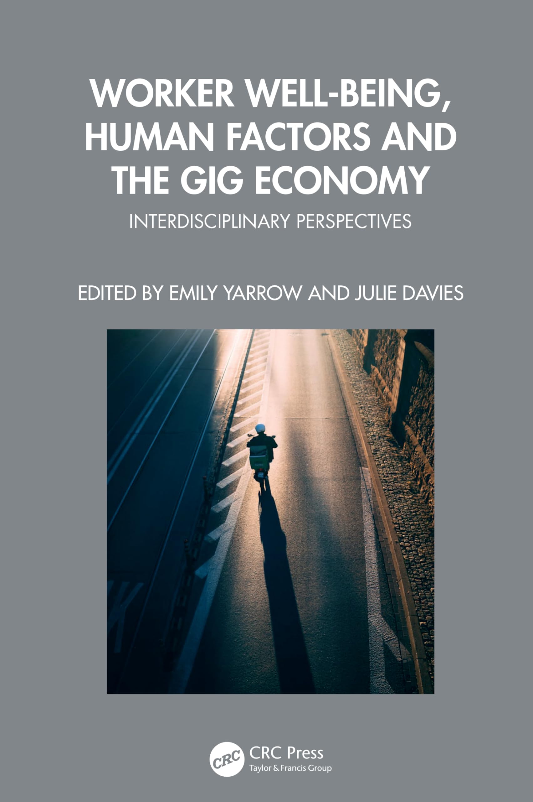 Worker Well-being, Human Factors and the Gig Economy Business, Finance & Career