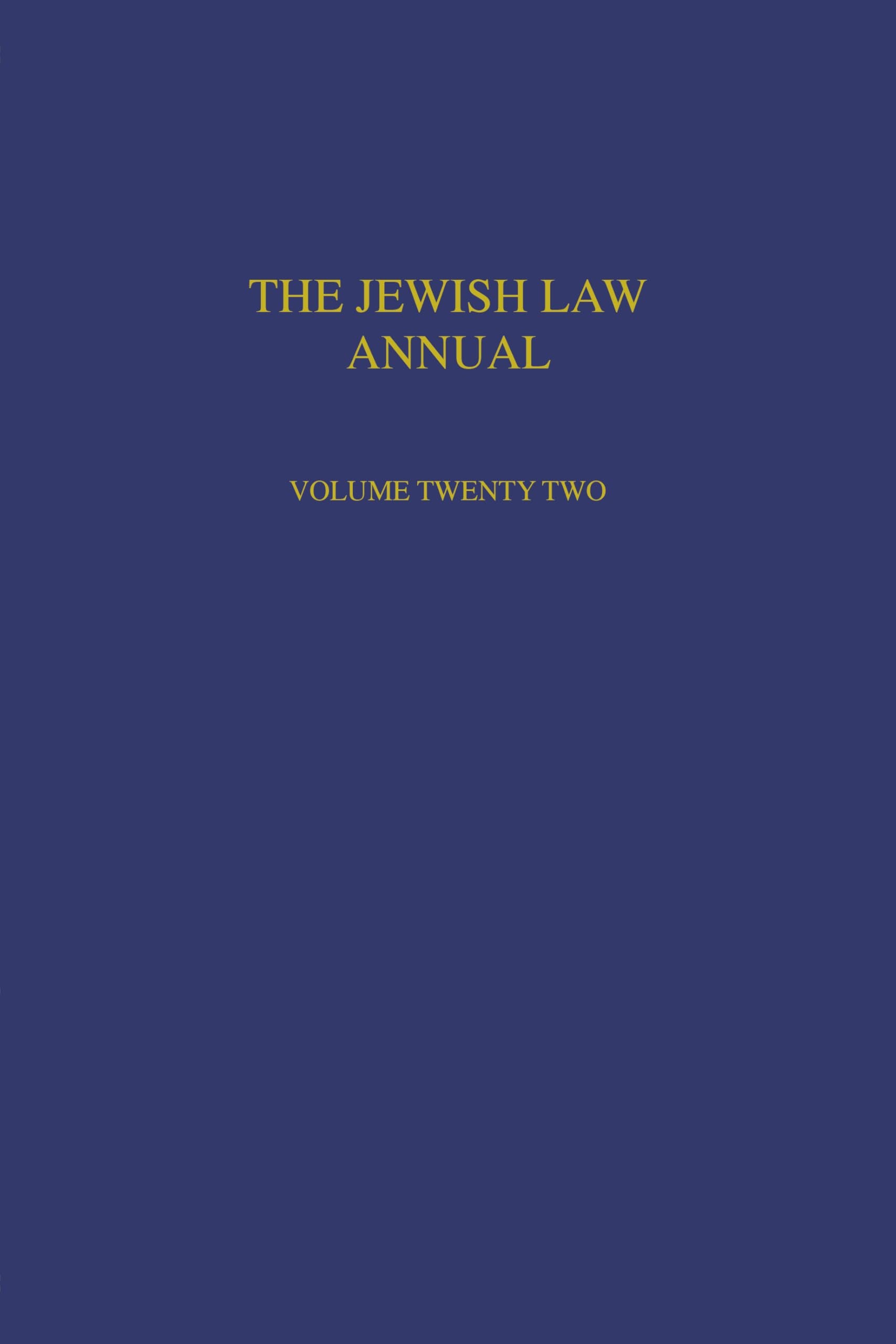 The Jewish Law Annual Volume 22 Law