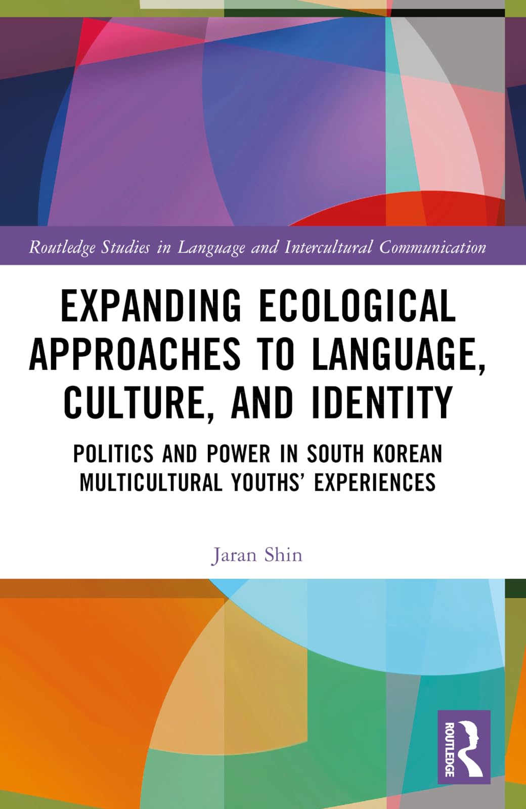 Expanding Ecological Approaches to Language, Culture, and Identity Social Sciences