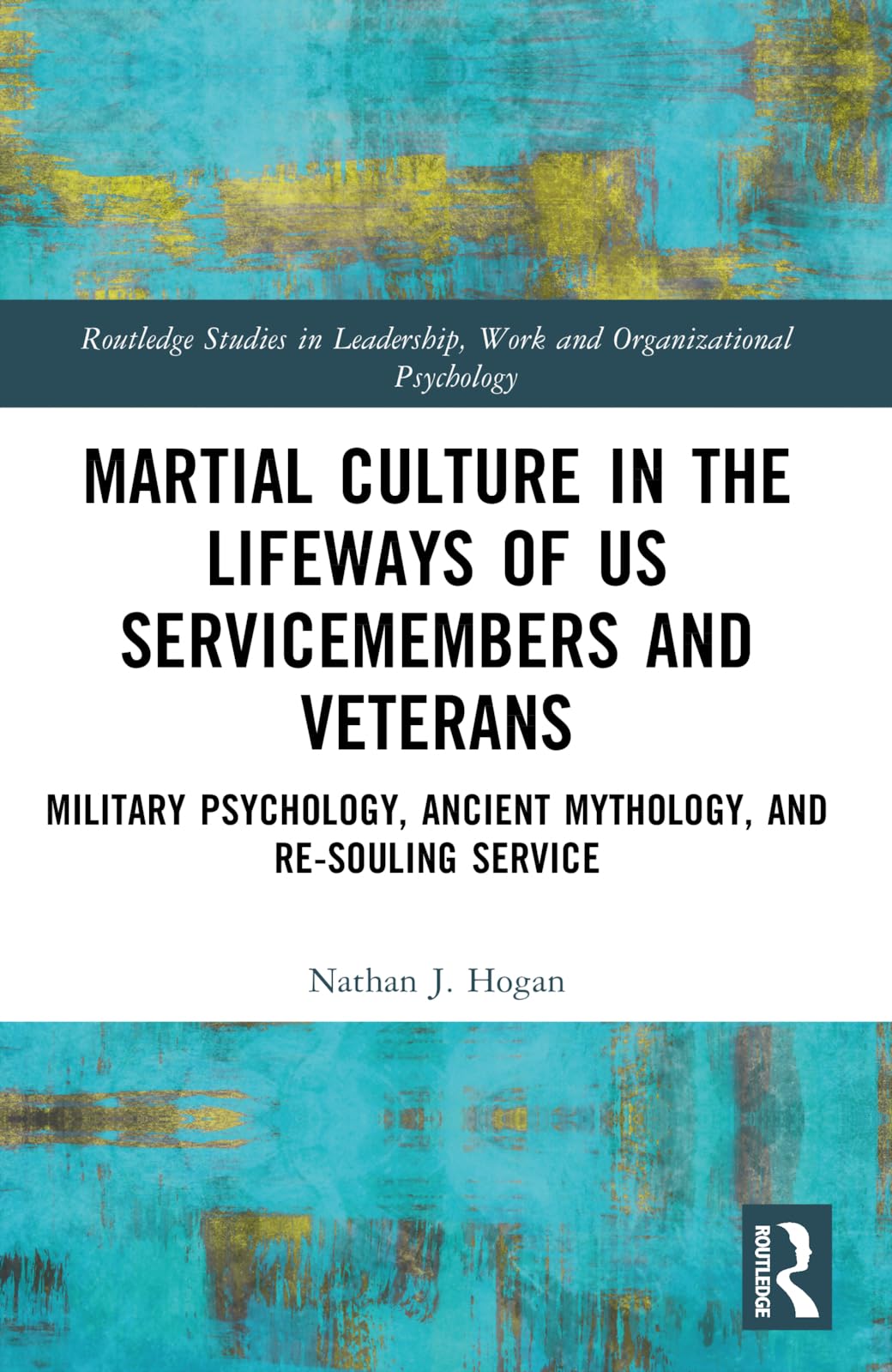 Martial Culture in the Lifeways of US Servicemembers and Veterans Philosophy