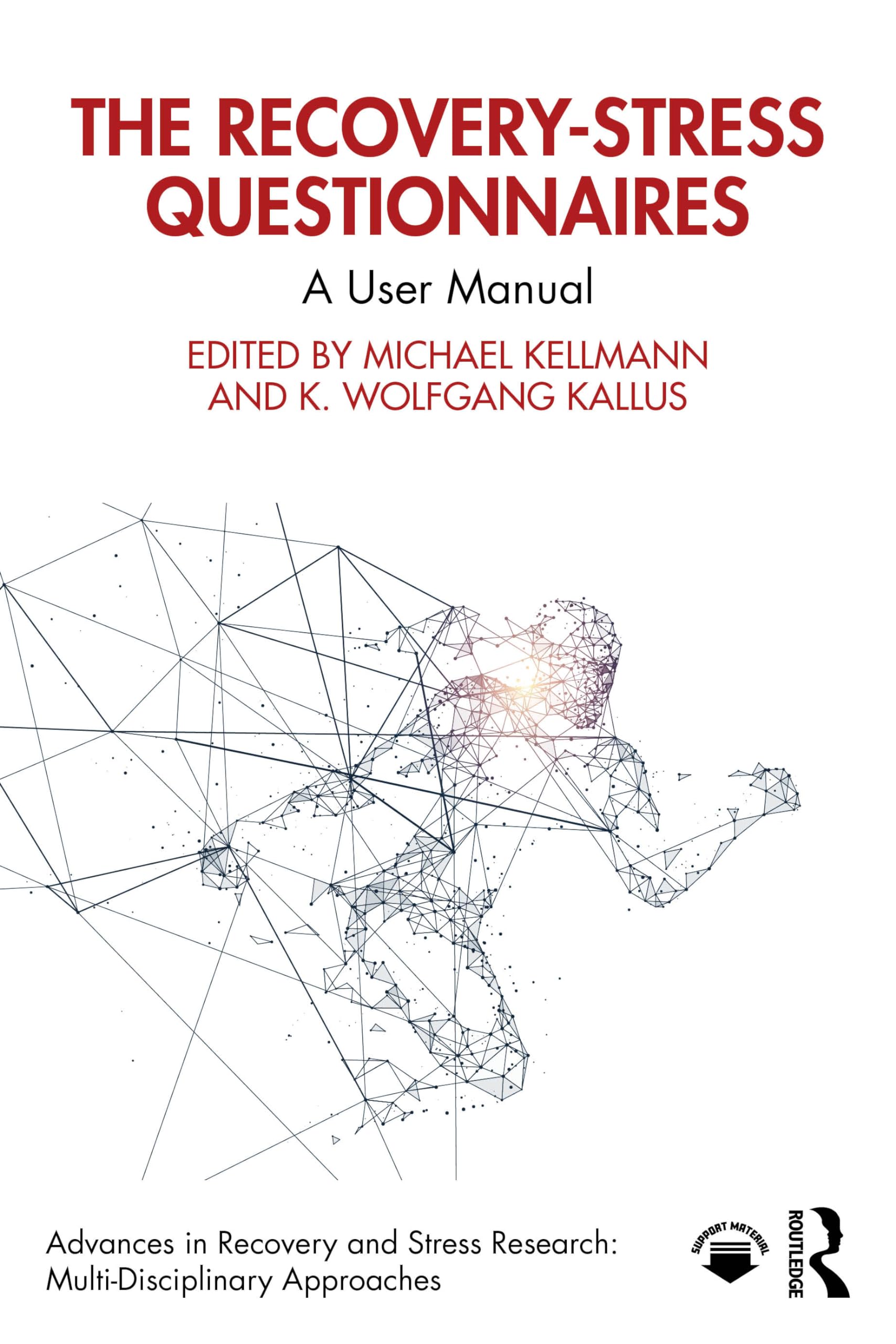 The Recovery-Stress Questionnaires: A User Manual (Advances in Recovery and Stress Research) Medicine