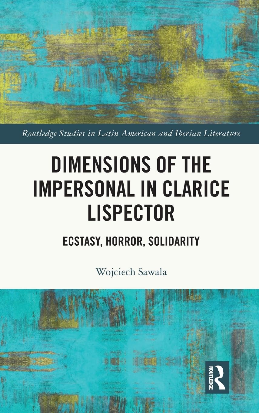 Dimensions of the Impersonal in Clarice Lispector Contemporary literature
