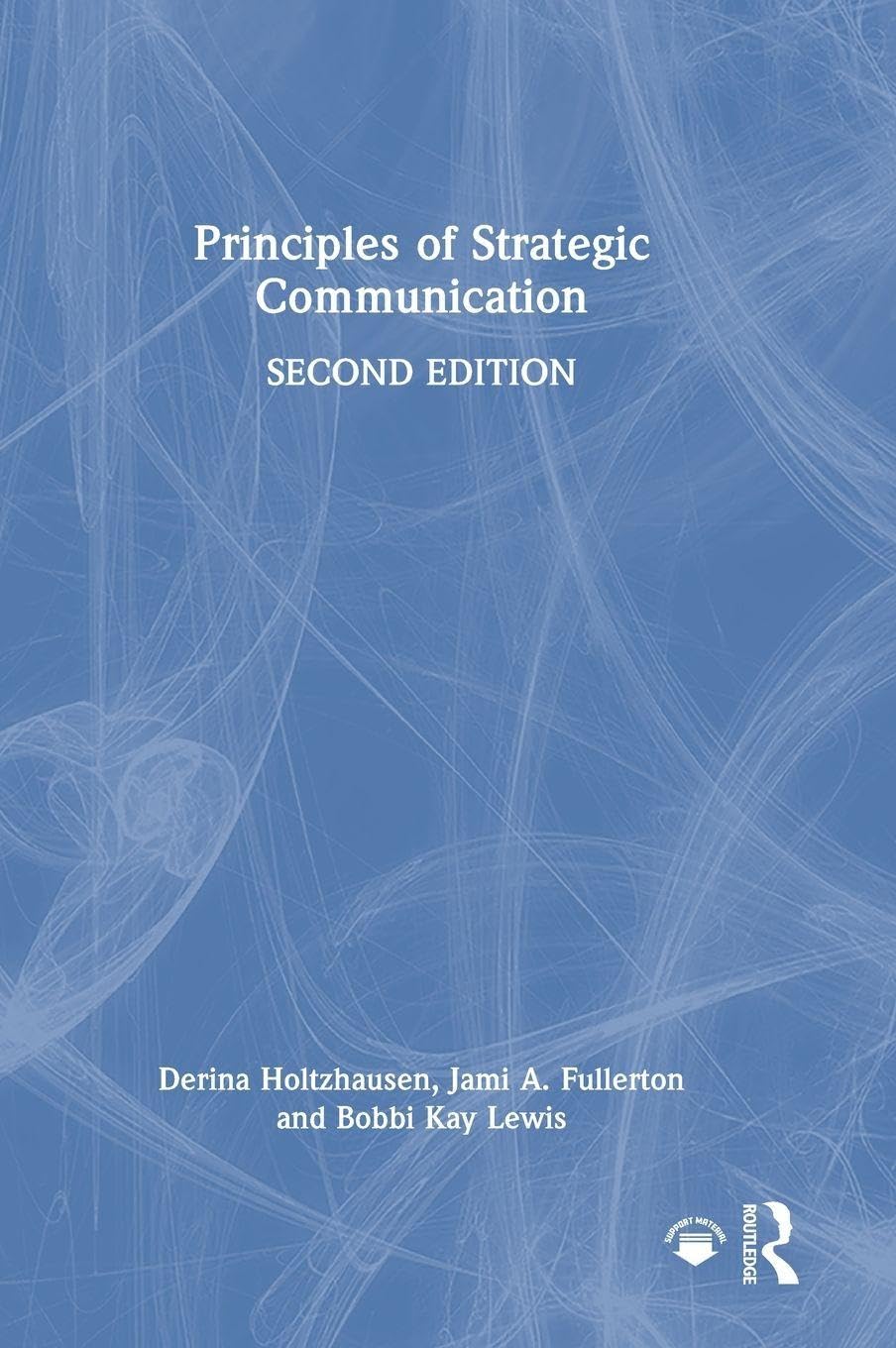 Principles of Strategic Communication Media & Communication