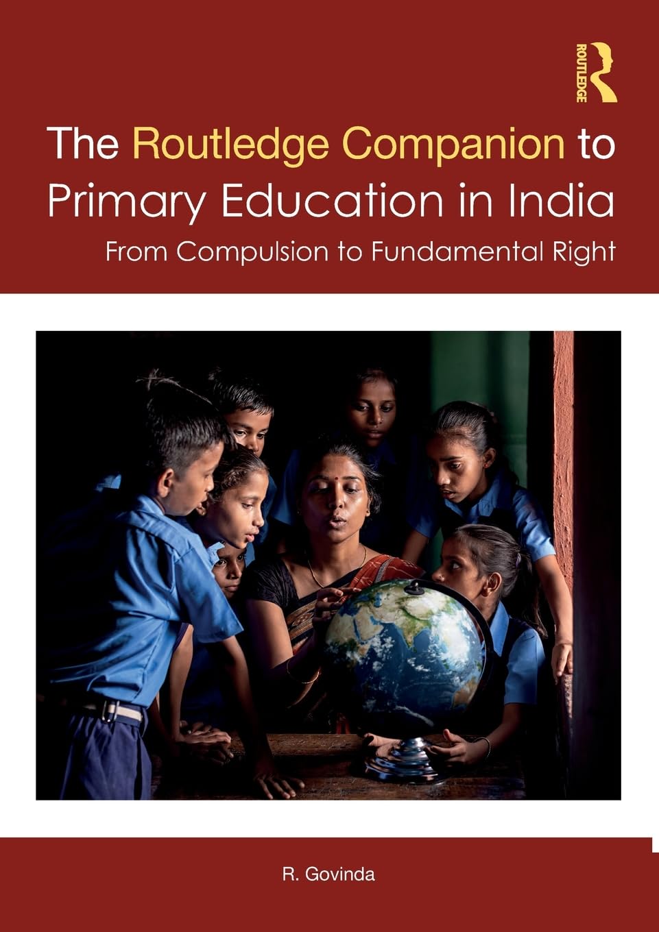The Routledge Companion to Primary Education in India Social Sciences