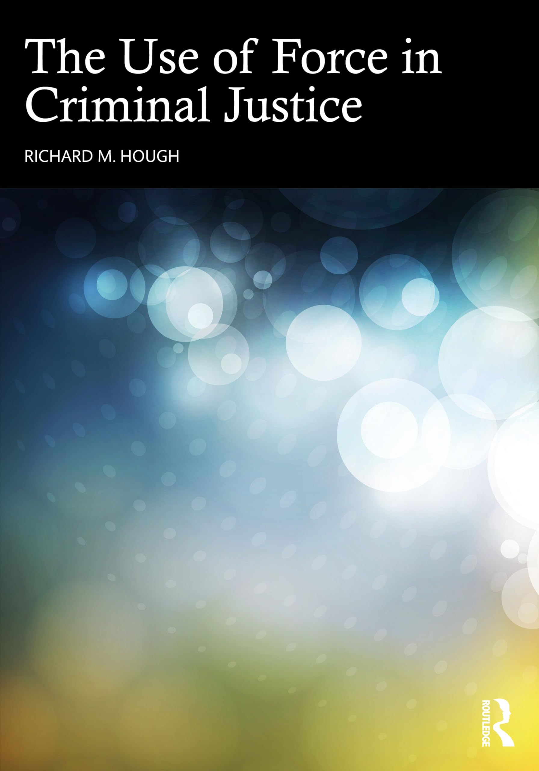 The Use of Force in Criminal Justice Young adult books