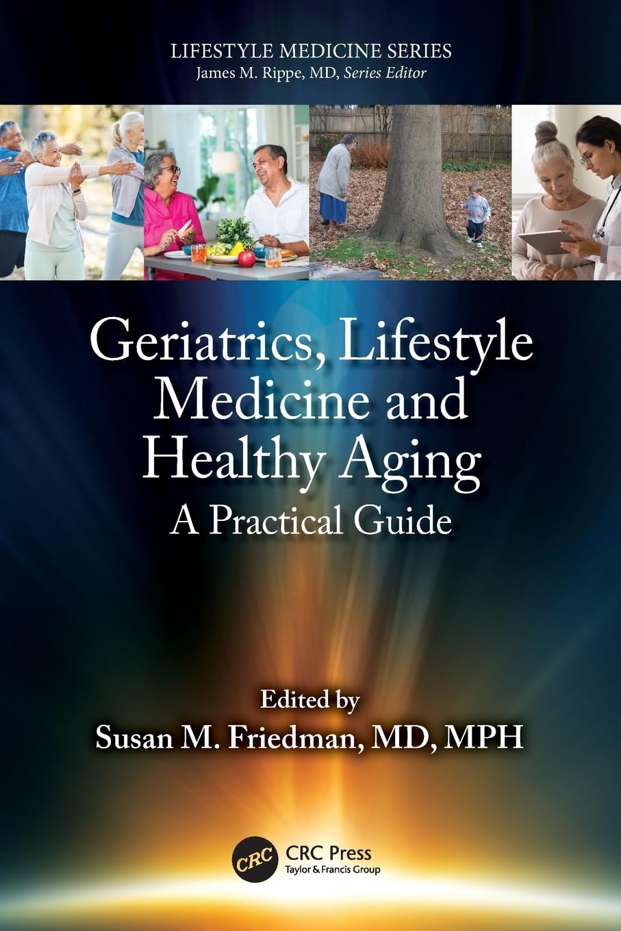 Geriatrics, Lifestyle Medicine and Healthy Aging Medicine