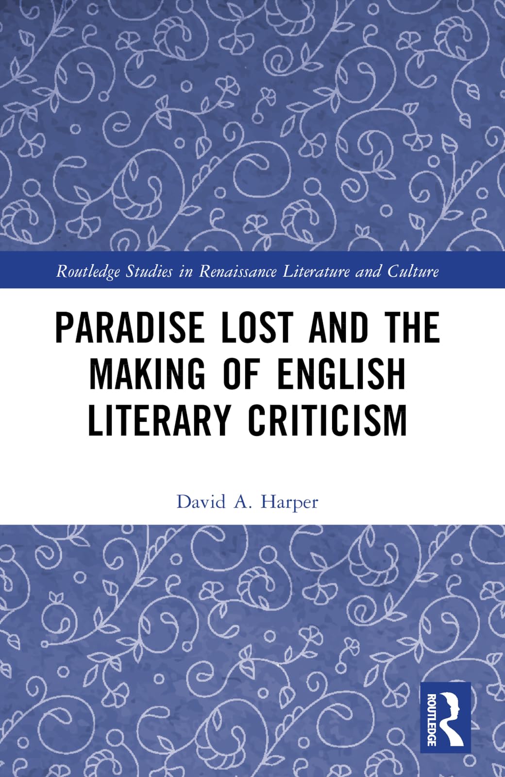 Paradise Lost and the Making of English Literary Criticism Poetry