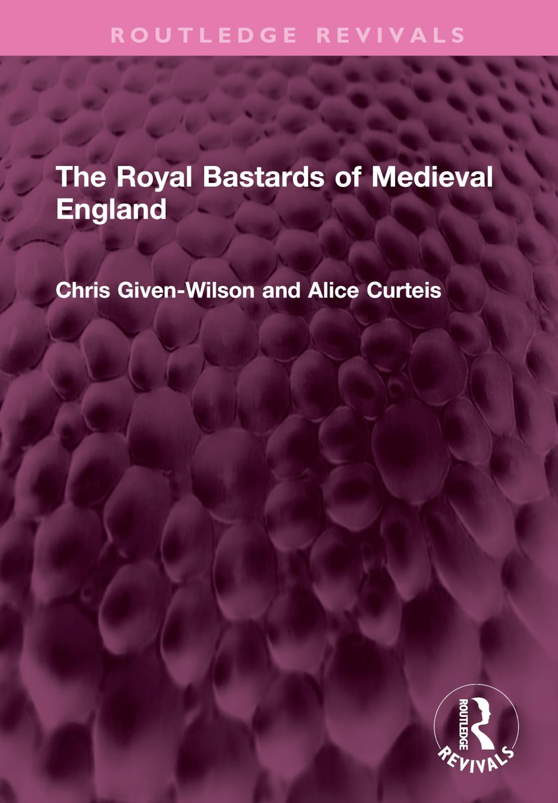 The Royal Bastards of Medieval England Politics & History